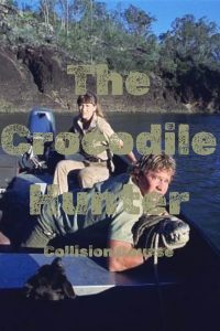 The Crocodile Hunter: Collision Course