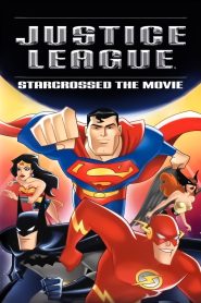 Justice League: Starcrossed – The Movie