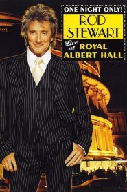 Rod Stewart : One Night Only! – Live at the Royal Albert Hall