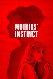 Mothers’ Instinct