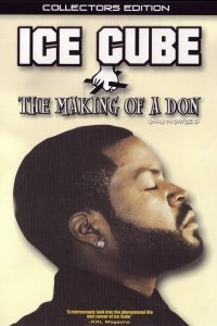 Ice Cube: The Making of a Don