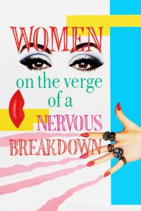 Women on the Verge of a Nervous Breakdown