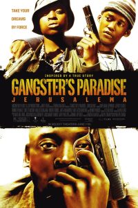 Gangster’s Paradise: Jerusalema