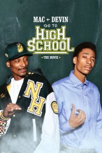 Mac & Devin Go to High School