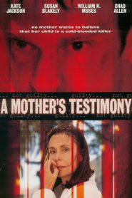 A Mother’s Testimony