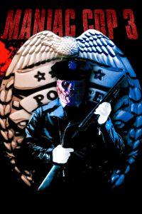 Maniac Cop 3: Badge of Silence