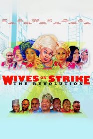 Wives on Strike: The Revolution