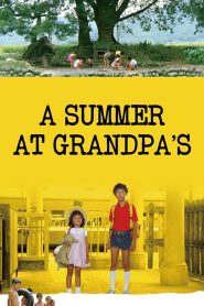 A Summer at Grandpa’s