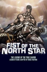 Fist of the North Star: Legend of Raoh – Chapter of Fierce Fight