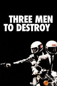 Three Men to Destroy