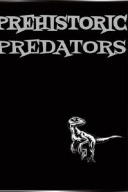 Prehistoric Predators