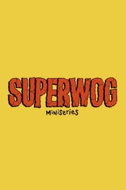 Superwog – Miniseries