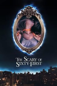 The Scary of Sixty-First