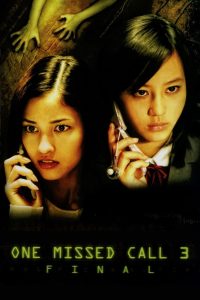 One Missed Call 3: Final