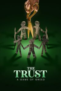 The Trust: A Game of Greed