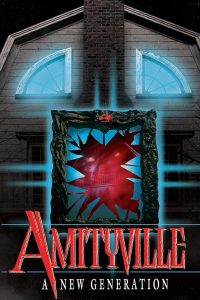 Amityville: A New Generation