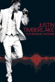 Justin Timberlake: FutureSex/LoveShow