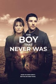 The Boy That Never Was