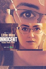 Little Miss Innocent: Passion. Poison. Prison.