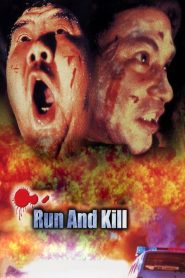 Run and Kill