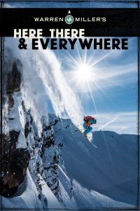 Warren Miller’s Here, There & Everywhere