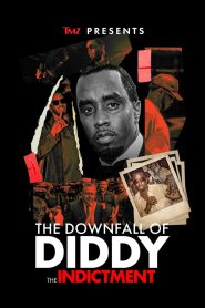 TMZ Presents: The Downfall of Diddy: The Indictment