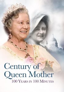 Century of Queen Mother – 100 Years in 100 Minutes: A Celebration