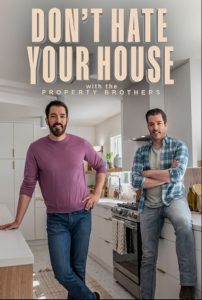 Don’t Hate Your House with the Property Brothers