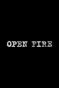 Open Fire