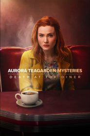 Aurora Teagarden Mysteries: Death at the Diner