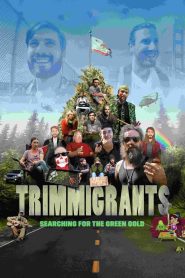 Trimmigrants