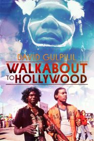 Walkabout to Hollywood