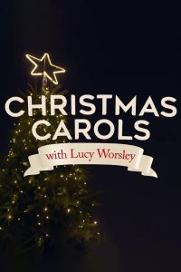 Lucy Worsley’s Christmas Carol Odyssey