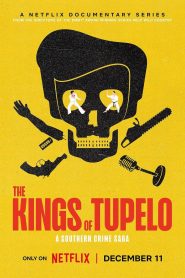 The Kings of Tupelo: A Southern Crime Saga