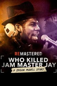 ReMastered: Who Killed Jam Master Jay?