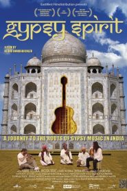 Gypsy Spirit – A Journey to the roots of Gypsy Music in India