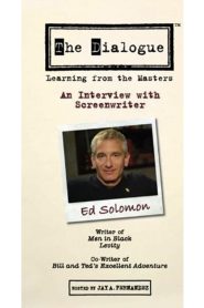 The Dialogue: An Interview with Screenwriter Ed Solomon