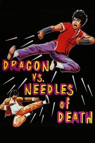 The Dragon vs. Needles of Death