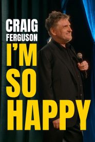 Craig Ferguson: I’m So Happy