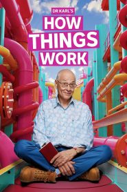 Dr Karl’s How Things Work