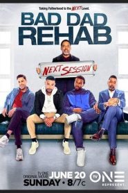 Bad Dad Rehab: The Next Session