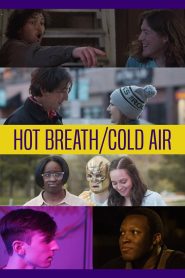 Hot Breath/Cold Air