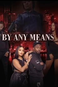 By Any Means