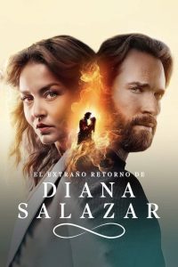El extraño retorno de Diana Salazar: Season 1