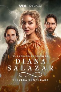 El extraño retorno de Diana Salazar: Season 3