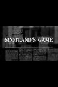 Scotland’s Game