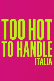 Too Hot to Handle: Italy