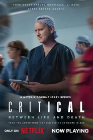 Critical: Between Life and Death