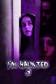 I’m Haunted 3
