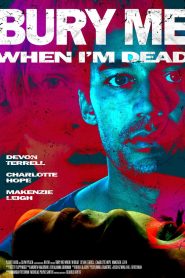 Bury Me When I’m Dead